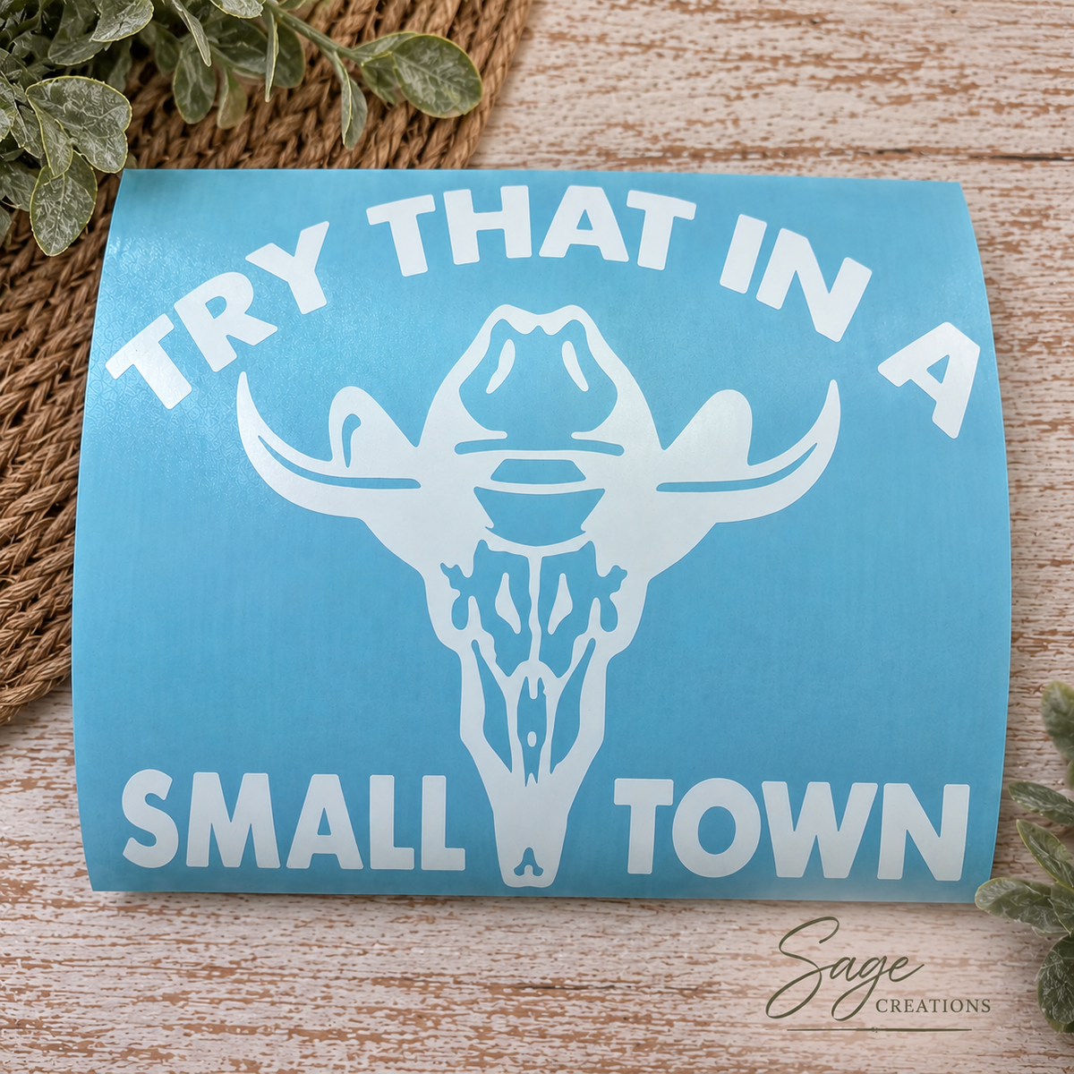 Try that in a small town